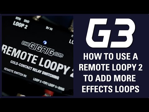 Need More Loops? Add A Remote Loopy2 To G3