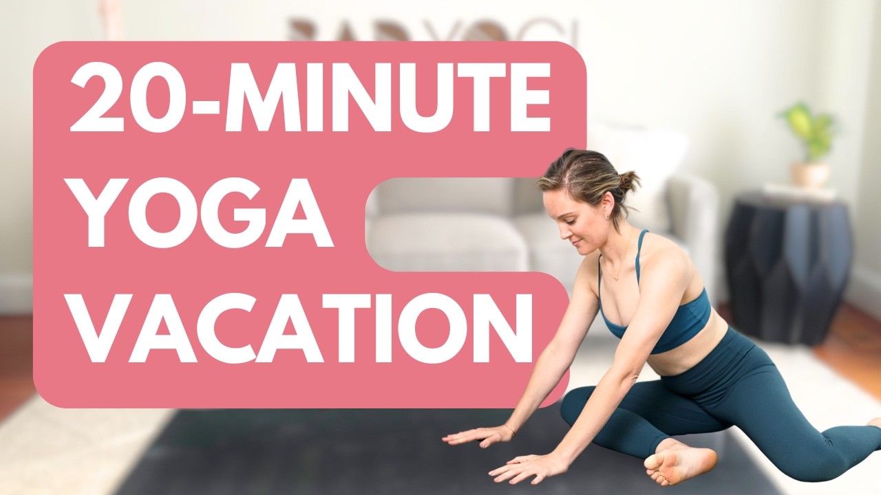 20-Min Yoga Vacation