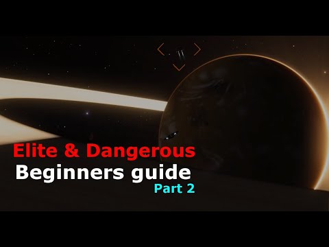 Elite Dangerous: Beginners guide (Part 2)