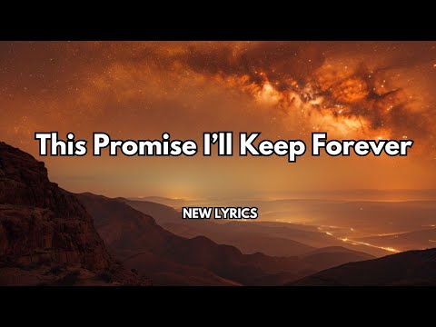 This Promise I’ll Keep Forever 💋English song( lyrics) New romantic love ❤️song 🎵 🎶2026