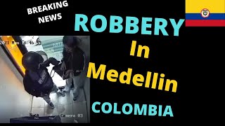 Another Medellin Robbery - Is Cartagena Safer ? | Colombia Updates |Cartagena |Medellin