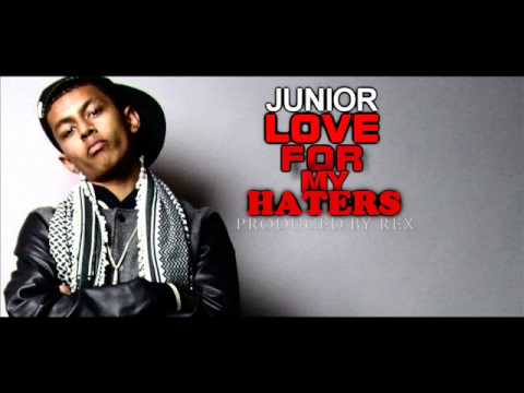 Junior - Love for my haters