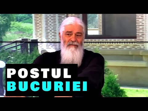 POSTUL BUCURIEI , Cum să ţii corect postul bucuriei - Parintele Calistrat