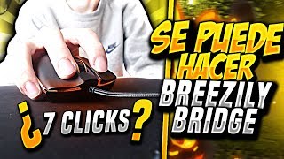 🤔¿SE PUEDE HACER BREEZILY BRIDGE con 7 CLICKS?🤔 - MrDeivid