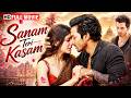 A Love Story You Ll Never Forget Sanam Teri Kasam Full Movie HD Bollywood Romance