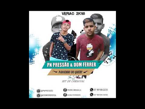 MC PEGADA NERVOZA & DOM FERRÉR - Passinho Do Guery ( Sucesso MC Tocha, MC Japão e Danilo Bolado )