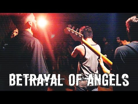 Betrayal Of Angels - live in (Alive) 2016