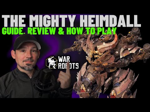 War Robots Heimdall Guide and Review How Good Is It ?