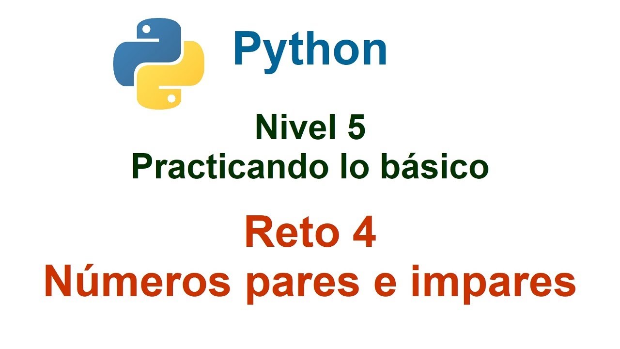 Programar en Python - Nivel 5 - Reto 4 - Números pares e impares