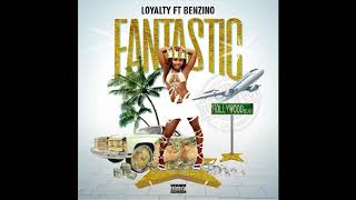 Loyalty (Fantastic) ft Benzino