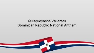 Dominican Republic National Anthem with Lyrics | Himno Nacional de la República Dominicana