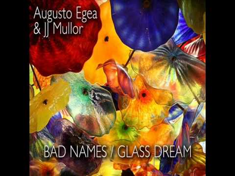 Augusto Egea & JJ Mullor - Glass Dream (Original Mix)