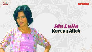 Download lagu Ida Laila - Karena Allah mp3