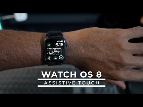 Check Out AssistiveTouch on WatchOS 8 on Apple Watch