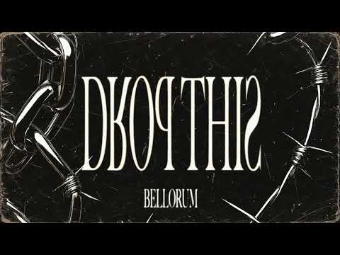 Bellorum - DROP THIS [FREE DOWNLOAD]