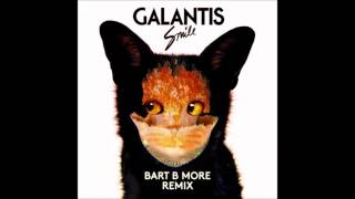 Galantis - Smile (Bart B More Remix)