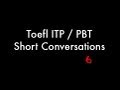 Toefl ITP / PBT Listening Short Conversations 6 ...