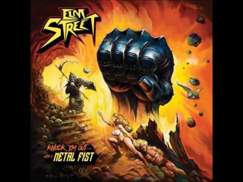 Elm Street - Knock 'Em Out... with a Metal Fist (2016)