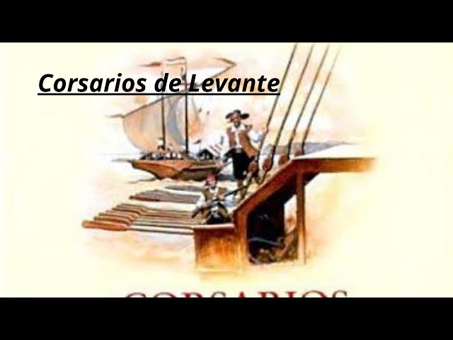 Vídeo relacionado con Corsarios de Levante (Edición escolar) (Fuera de colección)