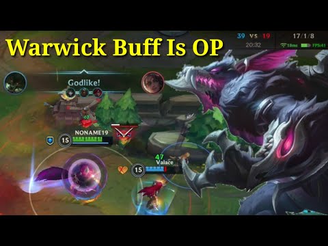 Warwick Buff Is OP 17 Kill ! Win Streak 9X Tier S Patch 3.5A Gameplay - League of Legends: Wild Rift