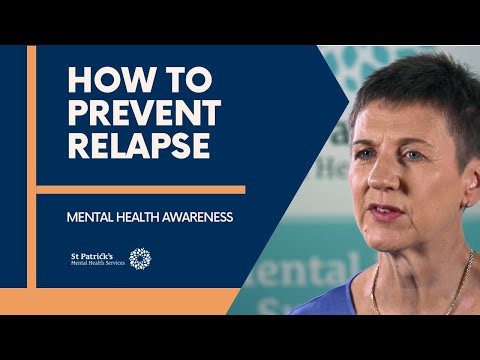 Watch — How to prevent relapse | Mental health information series