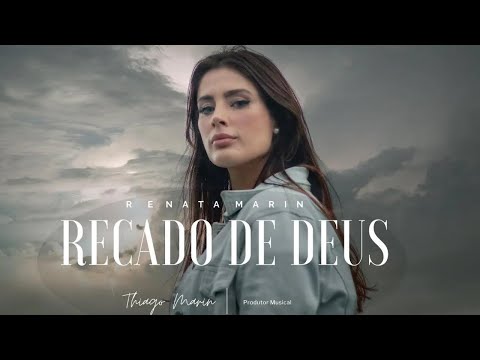 Renata Marin  ♪   Recado de DEUS  | Videoclipe Oficial