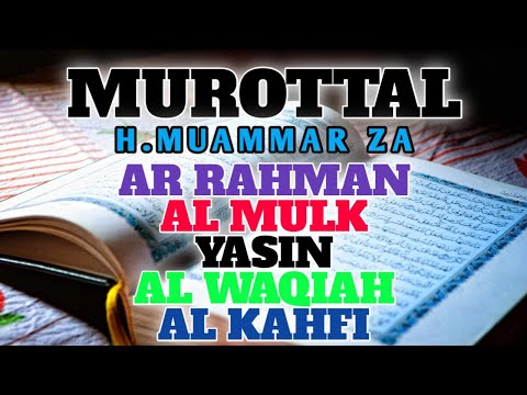 🔴 Live...!!!   MUROTTAL  H. MUAMMAR ZA   || AR RAHMAN || AL MULK || YASIN || AL WAQIAH || AL KAHFI