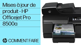 Mises à jour de produit – HP Officejet Pro 8500a
