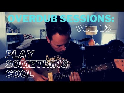 Overdub Sessions Vol 13: Don't just mark the changes!
