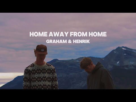 GRAHAM & Henrik - home away from home (Official Visualizer)