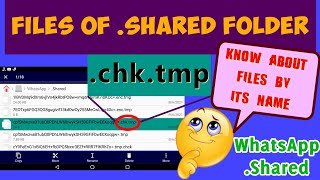 .tmp file extension and .chk file extension |  Files in WhatsApp .Shared folder
