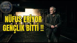 BİR ÜLKE NASIL YAŞLANIR ?  TÜRKİYE NÜFUSU HIZLA ERİYOR!