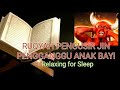 RUQYAH PENGUSIR JIN PENGGANGGU ANAK BAYI MUROTTAL RUQYAH