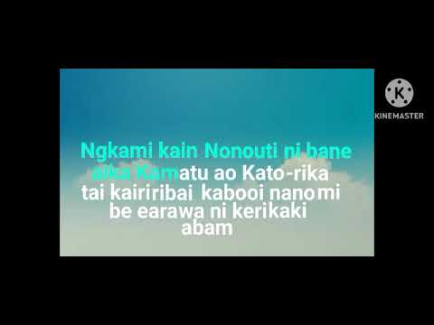 Iai abau ae tangiraki (Nonouti) Karaoke