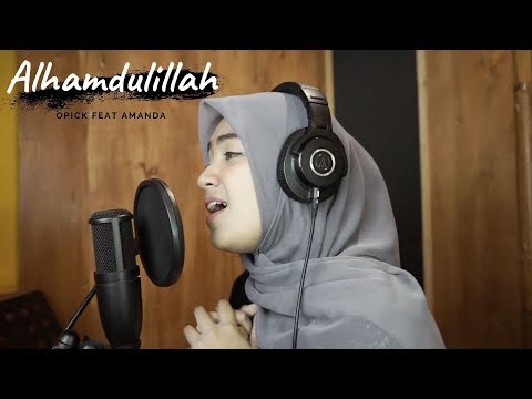 ALHAMDULILLAH ( OPICK FEAT AMANDA ) - UMIMMA KHUSNA OFFICIAL LIVE COVER