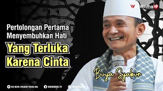 Download lagu Pertolongan Pertama Menyembuhkan Hati yang Terluka Karena Cinta - Buya Syakur mp3 Download lagu Pertolongan Pertama Menyembuhkan Hati yang Terluka Karena Cinta - Buya Syakur mp3