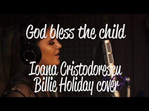 Ioana Cristodorescu – God bless the child [Cover In The Style Of Billie Holiday] Video