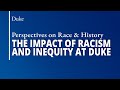 The Impact of Racism and Inequity on the Black Community at Duke