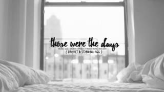 [ THAISUB ] Those Were The Days –  O Broject & Standing Egg