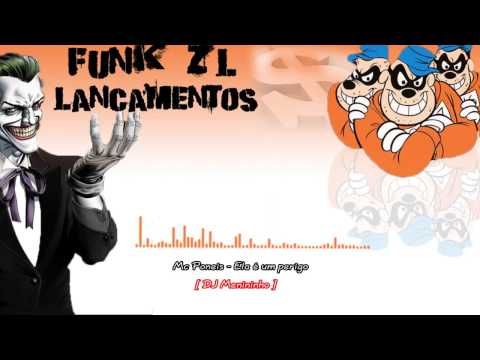 Mc Poneis - Ela é um perigo [DJ Menininho]