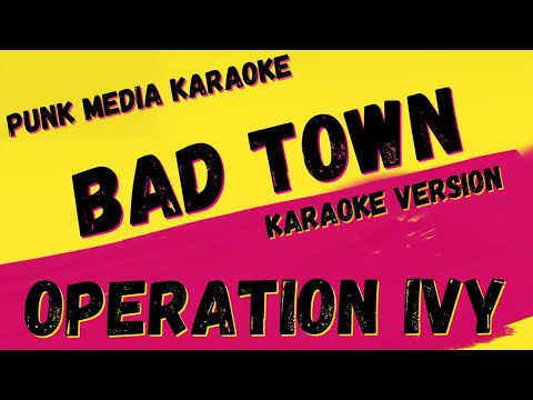 OPERATION IVY ✴ BAD TOWN ✴ KARAOKE INSTRUMENTAL ✴ PMK