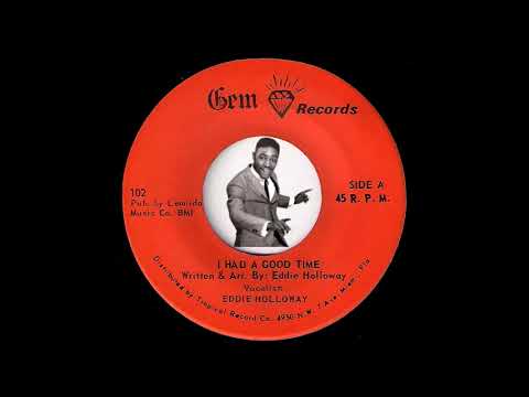 Eddie Holloway - I Had A Good Time [Gem Records] 60's Deep Soul 45 Video