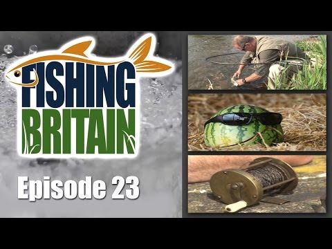Pike, Salmon and Old Reels – Fishing Britain, episode 23