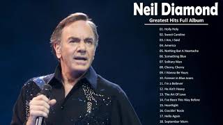 Neil Diamond Greatest Hits Full Album 2022 - Best Song Of Neil Diamond