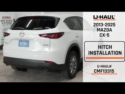 2013-2025 Mazda CX-5 | U-Haul Trailer Hitch Installation | CMF13315