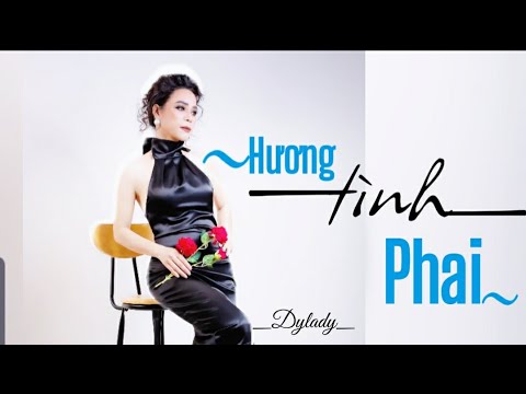 Hương tình phai - Dy Lady