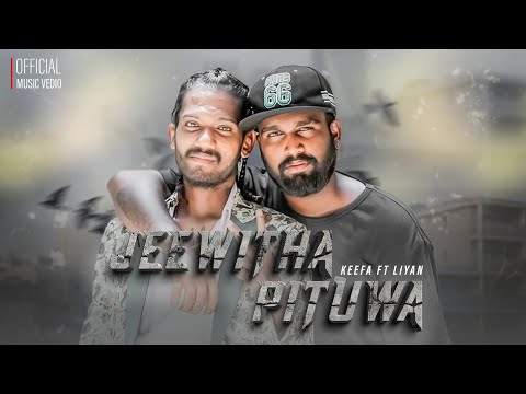 Liyan X @Keefa_Music  - Jeewitha Pituwa | Official Music Video