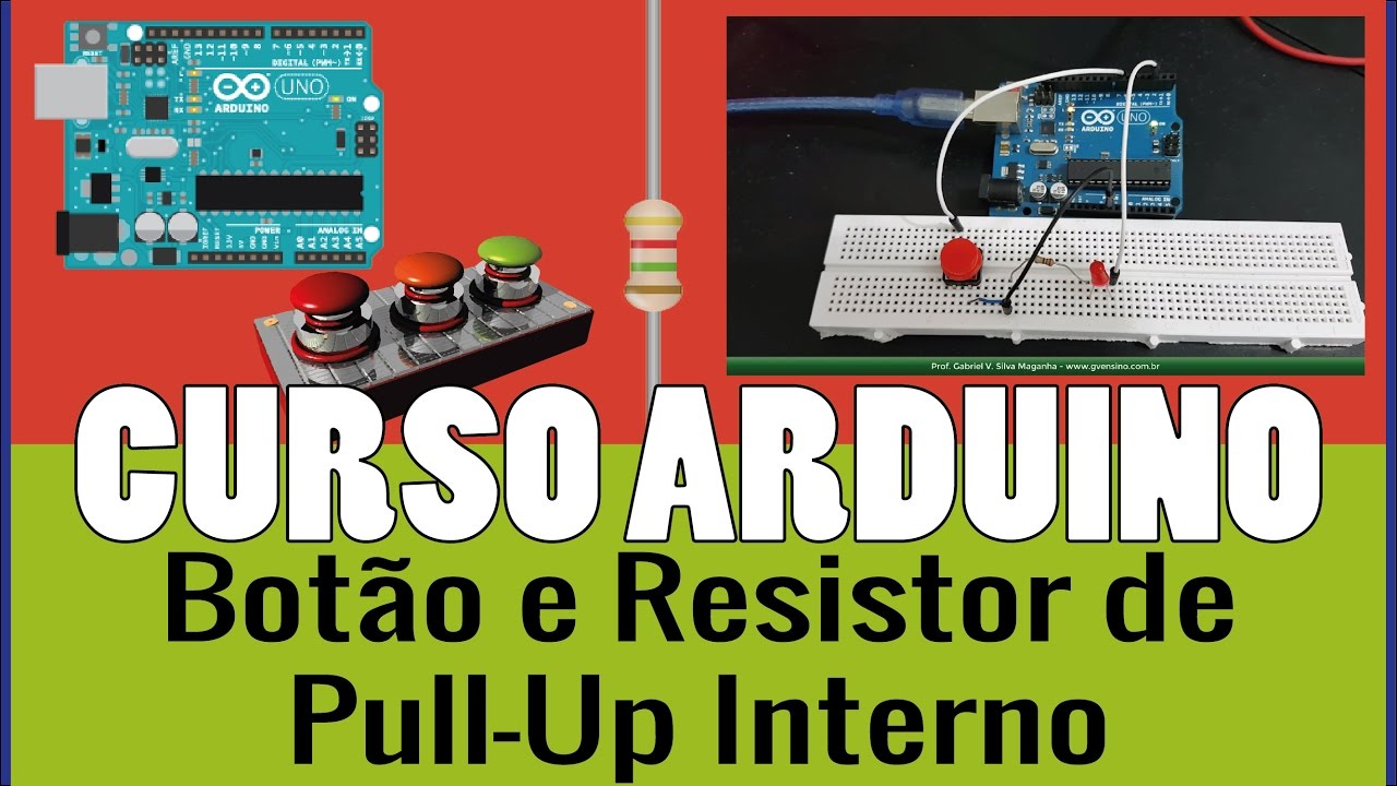 ARDUÍNO #23:  Botão e Resistor de Pull Up Interno