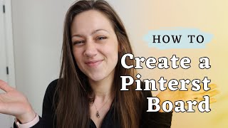 How to Create a Pinterest Board for Beginners | Pinterest Board Tutorial for Business Owners