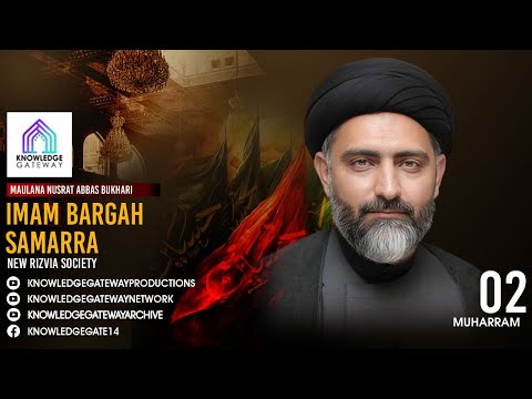Live | 2nd Muharram | Maulana Syed Nusrat Abbas Bukhari | Imam Bargah Samarra | New Rizvia Society